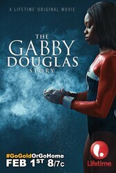 История Габриэль Дуглас / The Gabby Douglas Story