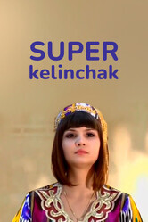 Суперневестка / Super Kelinchak