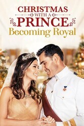 Рождество с принцем - королевская свадьба / Christmas with a Prince - Becoming Royal