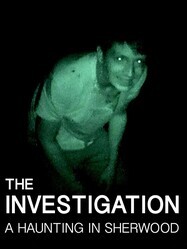 Расследование: призраки в Шервуде / The Investigation: A Haunting in Sherwood