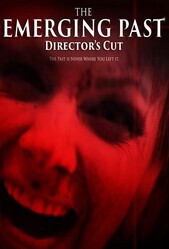 Проявление прошлого: режиссёрская версия / The Emerging Past Directors Cut