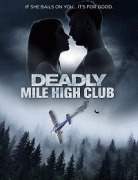 Смертельный клуб десятитысячников / Deadly Mile High Club