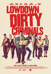 Подлые грязные преступники / Lowdown Dirty Criminals