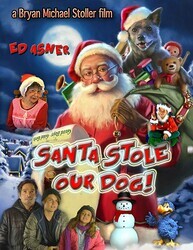 Санта украл нашего пса: Веселое Собачье Рождество! / Santa Stole Our Dog: A Merry Doggone Christmas!