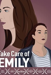 Позаботься об Эмили / Take Care of Emily