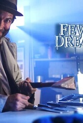 Лихорадочные сны / Fever Dreams Movie