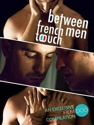 Французское прикосновение: между мужчинами / French Touch: Between Men