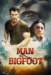 Человек против бигфута / Man vs Bigfoot