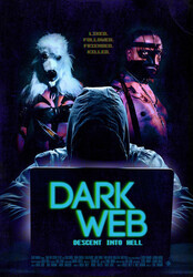 Глубинный интернет: погружение в ад / Dark Web: Descent Into Hell