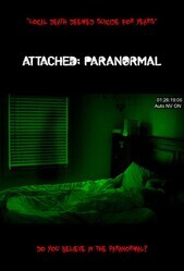 Паранормальные явления / Attached: Paranormal