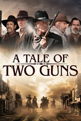 Повесть о двух стрелках / A Tale of Two Guns