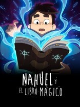 Науэль и волшебная книга / Nahuel y el Libro Mágico