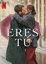 Любовь с первого поцелуя / Eres tú