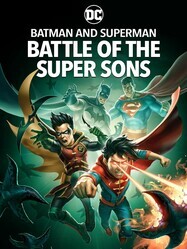 Бэтмен и Супермен: битва Суперсыновей / Batman and Superman: Battle of the Super Sons