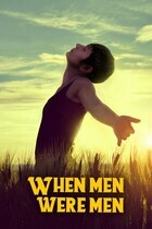 Когда мужчины были мужчинами / When Men Were Men