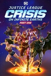 Лига справедливости: Кризис на бесконечных землях. Часть 1 / Justice League: Crisis on Infinite Earths - Part One