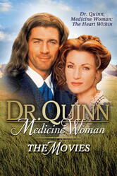 Доктор Куинн, женщина врач / Dr. Quinn Medicine Woman: The Movie