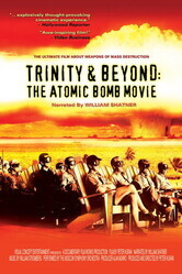 Атомные бомбы: Тринити и что было потом / Trinity and Beyond: The Atomic Bomb Movie