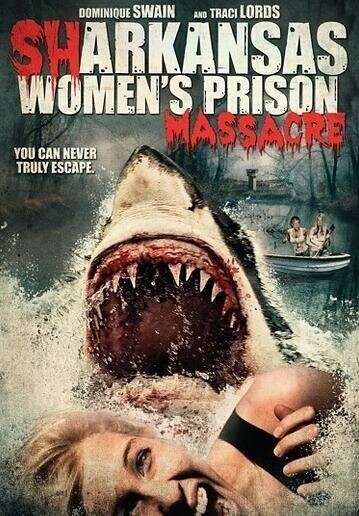 Акулы на свободе / Sharkansas Women's Prison Massacre