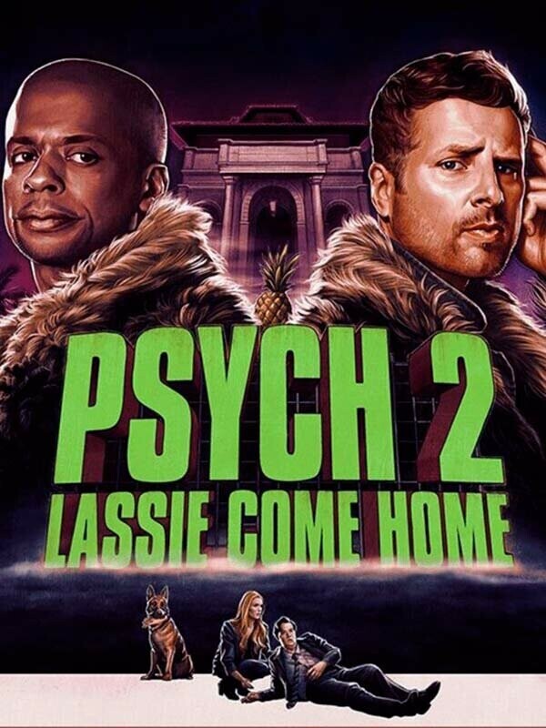 Ясновидец 2: Ласси возвращается домой / Psych 2: Lassie Come Home