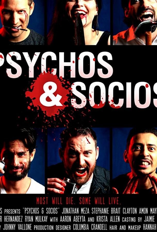 Психопаты и социопаты / Psychos & Socios