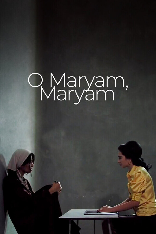О, Марьям, Марьям / O Maryam, Maryam