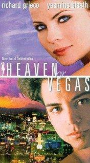Небеса или Вегас / Heaven or Vegas