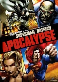 Супермен/Бэтмен Апокалипсис / Superman/Batman: Apocalypse