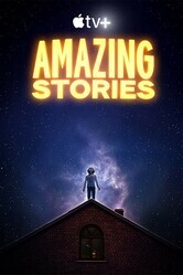 Удивительные истории / Amazing Stories