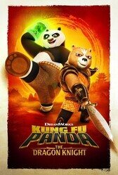 Кунг-фу Панда: Рыцарь дракона / Kung Fu Panda: The Dragon Knight