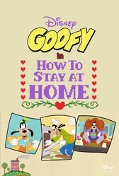 Гуфи: Как дома сидеть / Disney Presents Goofy in How to Stay at Home